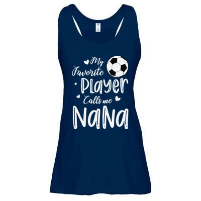 My Favorite Player Calls Me Nana Soccer Player Ladies Essential Flowy Tank