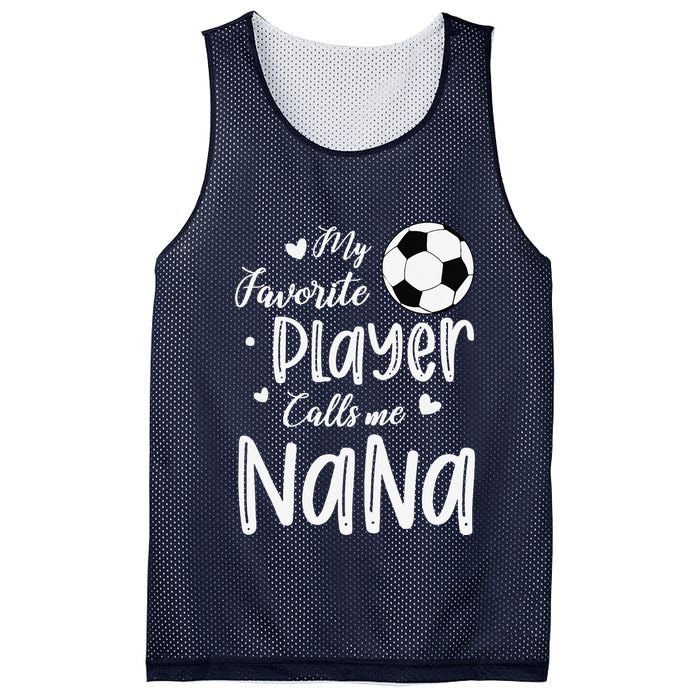 My Favorite Player Calls Me Nana Soccer Player Mesh Reversible Basketball Jersey Tank
