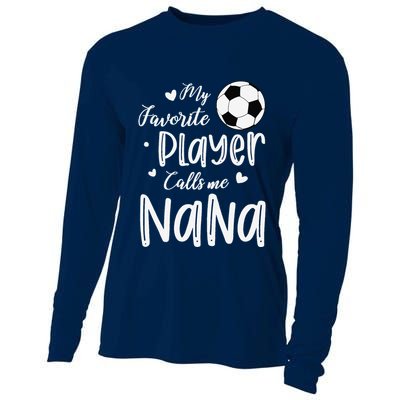 My Favorite Player Calls Me Nana Soccer Player Cooling Performance Long Sleeve Crew