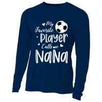 My Favorite Player Calls Me Nana Soccer Player Cooling Performance Long Sleeve Crew
