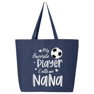 My Favorite Player Calls Me Nana Soccer Player 25L Jumbo Tote