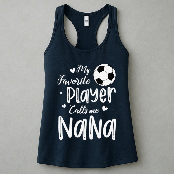 My Favorite Player Calls Me Nana Soccer Player Womens Tank Top