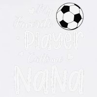 My Favorite Player Calls Me Nana Soccer Player Garment-Dyed Sweatshirt