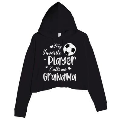 My Favorite Player Calls Me Grandma Soccer Player Crop Fleece Hoodie