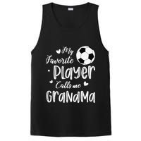 My Favorite Player Calls Me Grandma Soccer Player PosiCharge Competitor Tank
