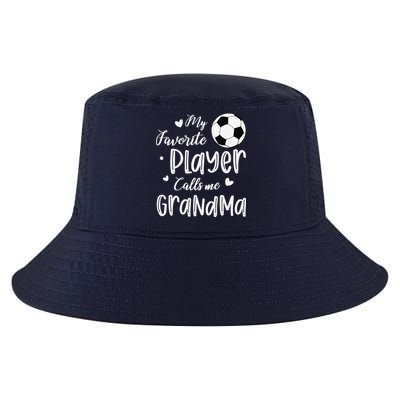 My Favorite Player Calls Me Grandma Soccer Player Cool Comfort Performance Bucket Hat