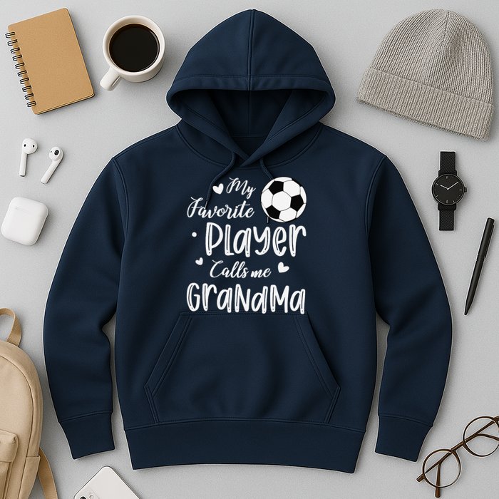 My Favorite Player Calls Me Grandma Soccer Player Hoodie
