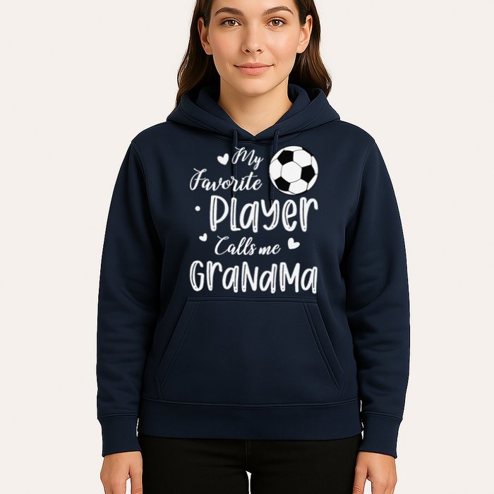 My Favorite Player Calls Me Grandma Soccer Player Hoodie