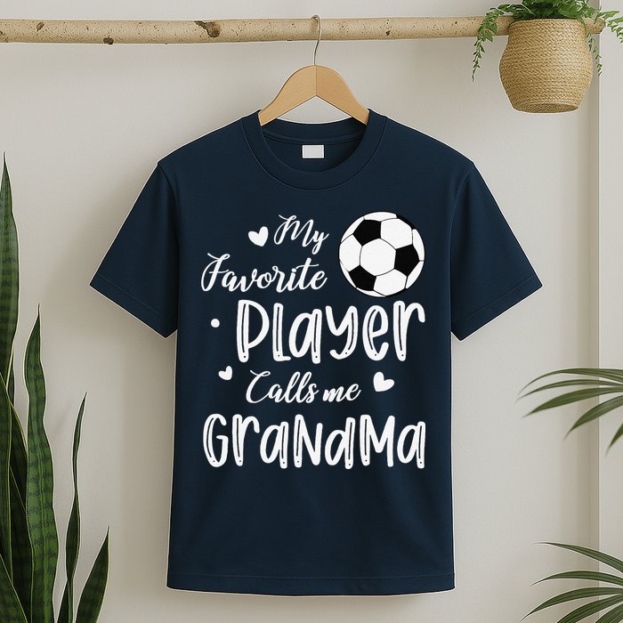 My Favorite Player Calls Me Grandma Soccer Player T-Shirt
