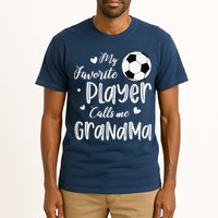 My Favorite Player Calls Me Grandma Soccer Player Tall T-Shirt
