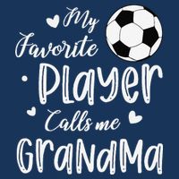 My Favorite Player Calls Me Grandma Soccer Player Bucket Hat