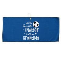 My Favorite Player Calls Me Grandma Soccer Player Large Microfiber Waffle Golf Towel