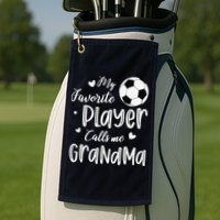 My Favorite Player Calls Me Grandma Soccer Player Golf Towel