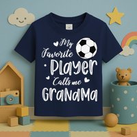 My Favorite Player Calls Me Grandma Soccer Player Toddler T-Shirt