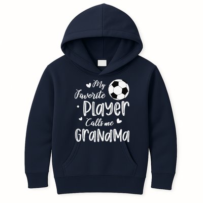 My Favorite Player Calls Me Grandma Soccer Player Kids Hoodie