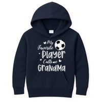 My Favorite Player Calls Me Grandma Soccer Player Kids Hoodie
