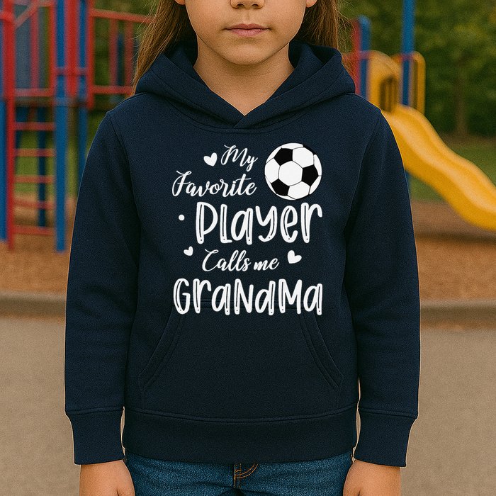 My Favorite Player Calls Me Grandma Soccer Player Kids Hoodie