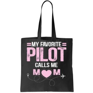 My favorite pilot calls me mom Tote Bag