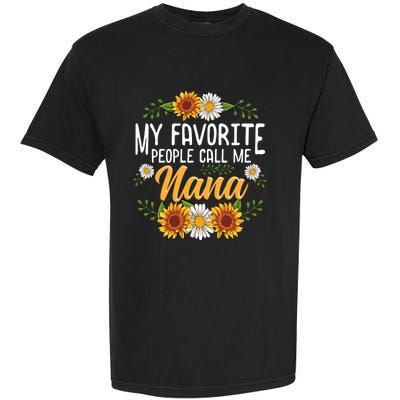 My Favorite People Call Me Nana Garment-Dyed Heavyweight T-Shirt