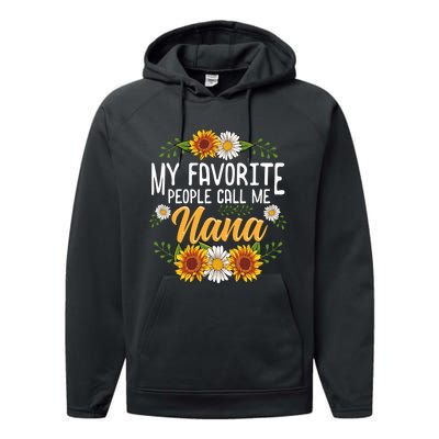 My Favorite People Call Me Nana Performance Fleece Hoodie