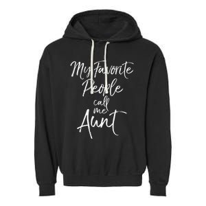 My Favorite People Call Me Aunt Garment-Dyed Fleece Hoodie