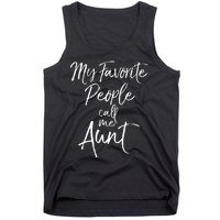 My Favorite People Call Me Aunt Tank Top