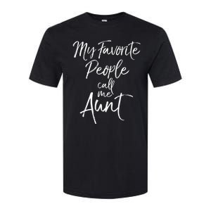 My Favorite People Call Me Aunt Softstyle CVC T-Shirt