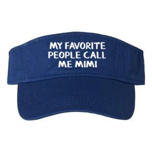 My Favorite People Call Me Mimi Gift Valucap Bio-Washed Visor