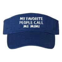 My Favorite People Call Me Mimi Gift Valucap Bio-Washed Visor