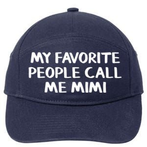 My Favorite People Call Me Mimi Gift 7-Panel Snapback Hat