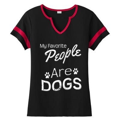 My Favorite People Are Dogs Gift Distressed Font Gift Ladies Halftime Notch Neck Tee