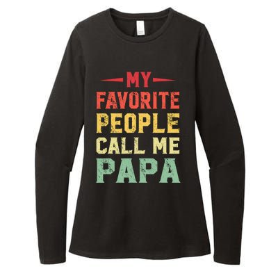 My Favorite People Call Me Papa Funny Gift For Dad Womens CVC Long Sleeve Shirt