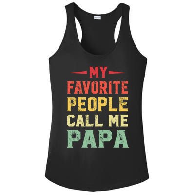 My Favorite People Call Me Papa Funny Gift For Dad Ladies PosiCharge Competitor Racerback Tank