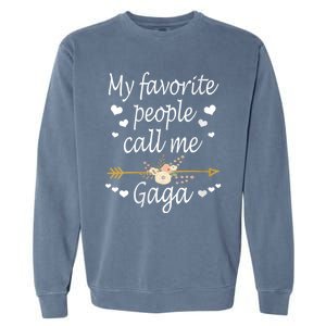 My Favorite People Call Me Gaga Garment-Dyed Sweatshirt