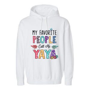 My Favorite People Call Me Yaya Floral Art Garment-Dyed Fleece Hoodie