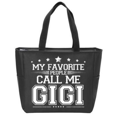 My Favorite People Call Me Gigi Zip Tote Bag