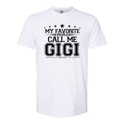 My Favorite People Call Me Gigi Softstyle CVC T-Shirt