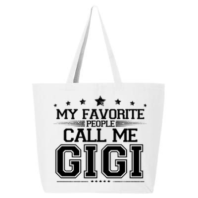 My Favorite People Call Me Gigi 25L Jumbo Tote