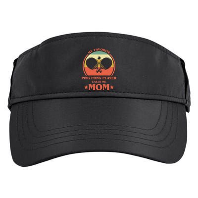 My Favorite Ping Pong Player Calls Me Mom Table Tennis Mama Meaningful Gift Adult Drive Performance Visor