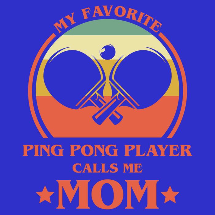 My Favorite Ping Pong Player Calls Me Mom Table Tennis Mama Meaningful Gift Tall T-Shirt