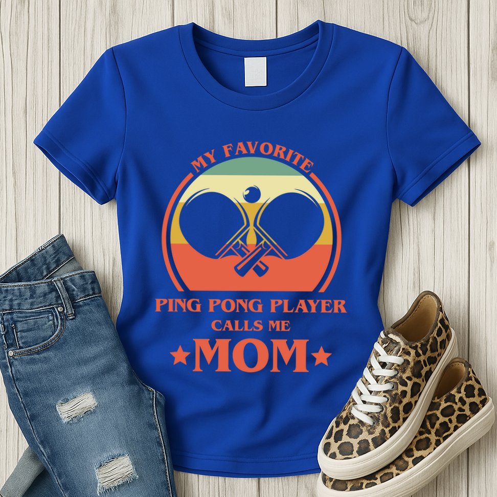 My Favorite Ping Pong Player Calls Me Mom Table Tennis Mama Meaningful Gift Womens T-Shirt