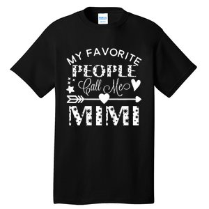 My Favorite People Call Me Mimi Tall T-Shirt