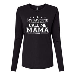 My Favorie People Call Me Mama Womens Cotton Relaxed Long Sleeve T-Shirt