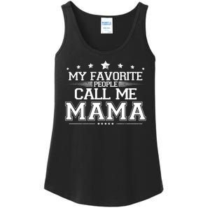 My Favorie People Call Me Mama Ladies Essential Tank