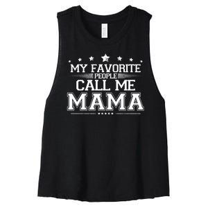 My Favorie People Call Me Mama Women's Racerback Cropped Tank