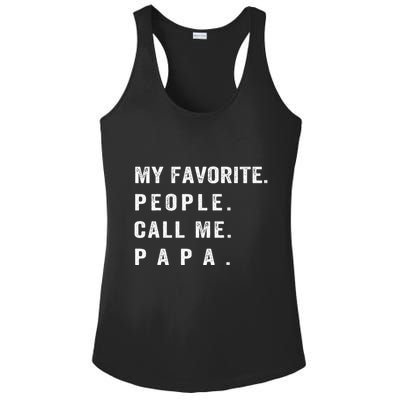 My Favorite People Call Me Papa Funny Ladies PosiCharge Competitor Racerback Tank