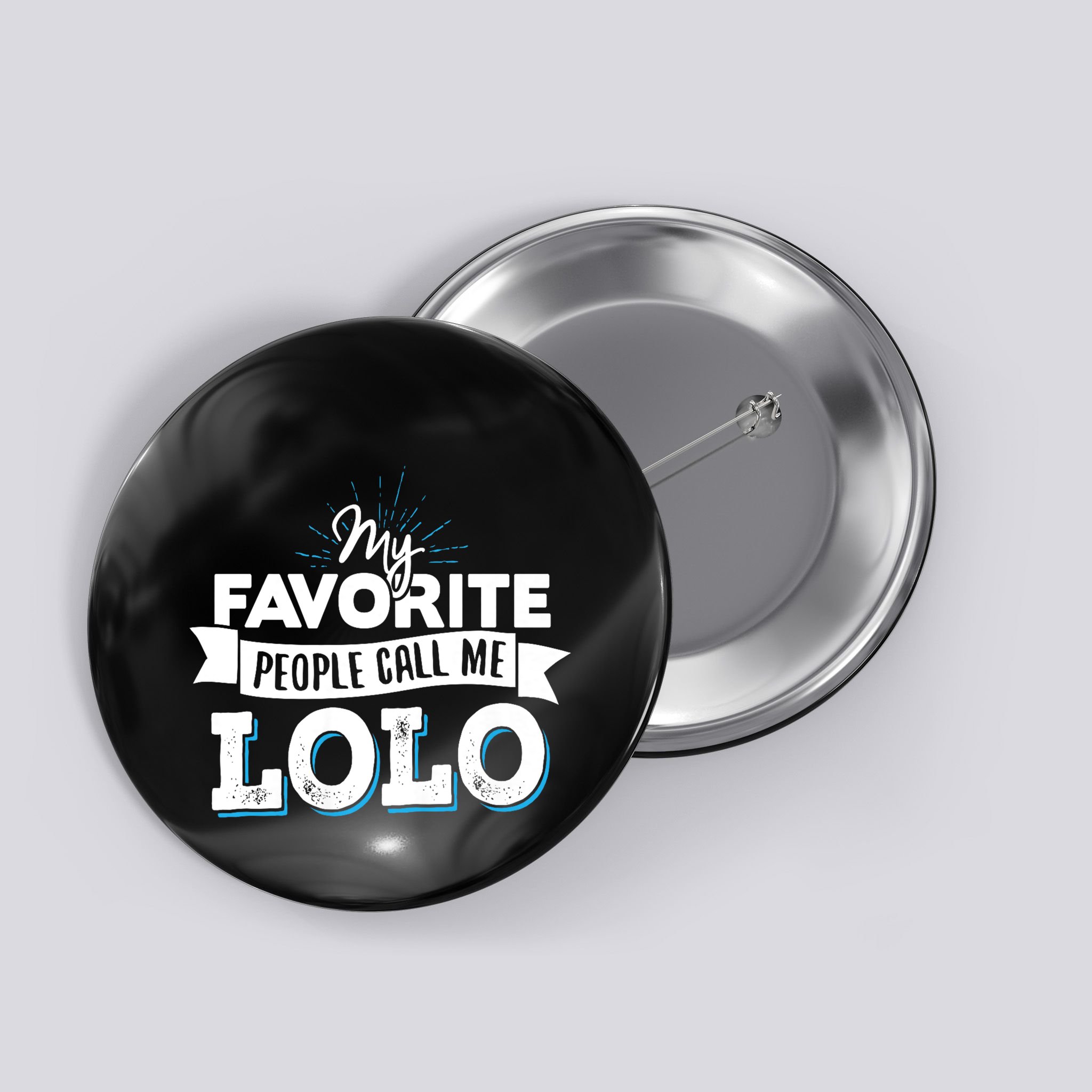 My Favorite People Call Me Lolo Button