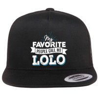 My Favorite People Call Me Lolo Flatbill Hat