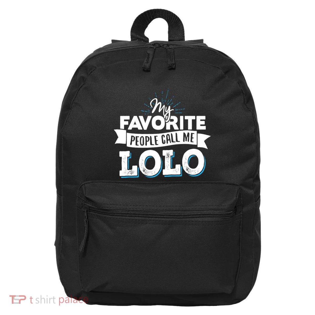 My Favorite People Call Me Lolo 16 in Basic Backpack
