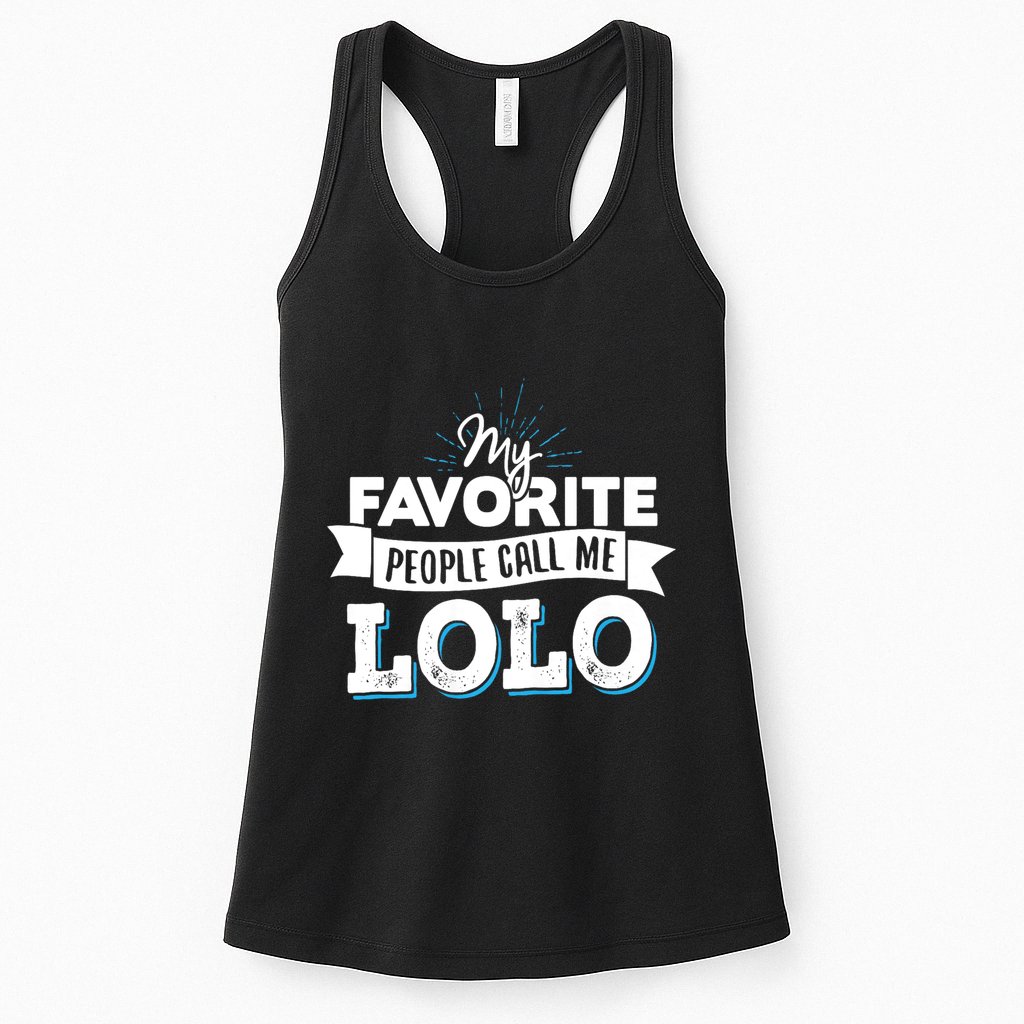 My Favorite People Call Me Lolo Womens Tank Top